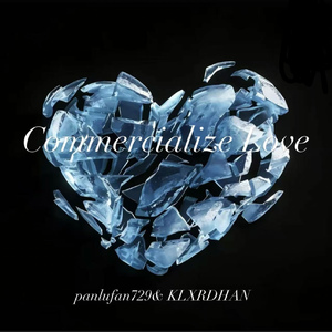 Commercialize Love(营销爱)Ft.KLXRDHAN