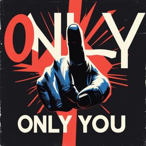 Only You