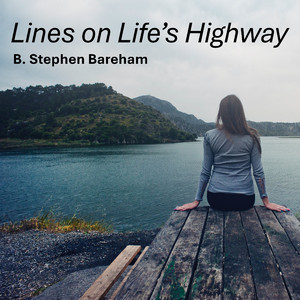 Lines on Life's Highway (Remastered 2024)