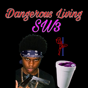 Dangerous Living