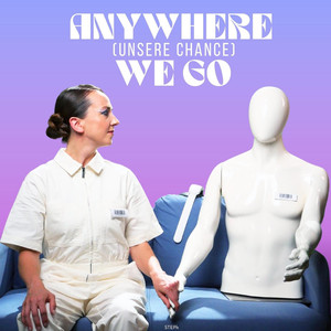 Anywhere We Go (Unsere Chance)