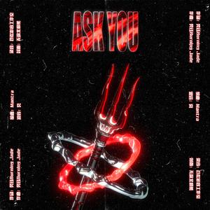 Ask You