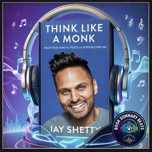 Think Like a Monk (Book Summary Song)