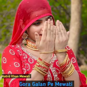 Gora Galan Pe Mewati