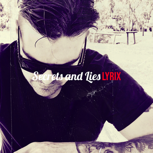 Secrets and Lies