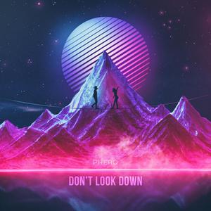 Don't Look Down