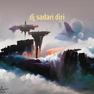 Dj Sadari Diri