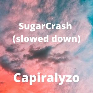 Sugar crush (slowed down) (Slowed)