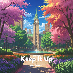 Keep It Up (feat. Pavaryio)