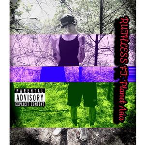 Ruthless (feat. Planet Asia)
