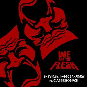 Fake Frowns (feat. Cameronazi)