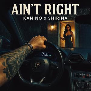 AIN'T RIGHT (feat. Shirina) (Remix)
