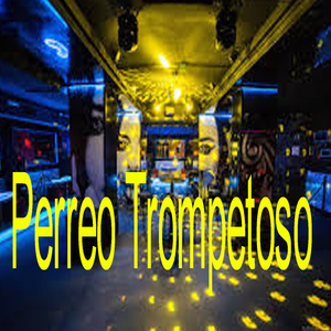 Perreo Trompetoso