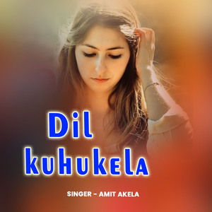 Dil Kuhukela