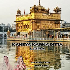 Kaheya Karna Ditta Laina (feat. Ravinder Kaur)