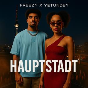 Hauptstadt (feat. YETUNDEY)
