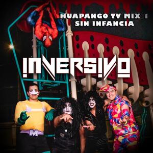 Huapango TV Mix (Sin Infancia)