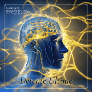 Symphonie céleste pour les maux de tête