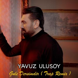 Gule Dersimdir (Trap Remix)