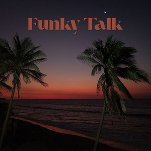 Funky Talk