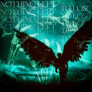 Nothing Left To Lose