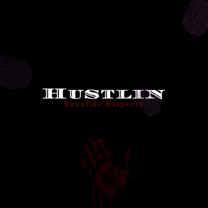 Hustlin'