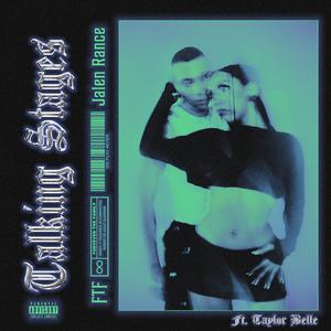 Talking Stages (feat. Taylor Belle)