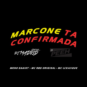 MARCONE TA CONFIRMADA