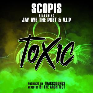 ToXiC (feat. Jay Aye the Poet & V.I.P.)