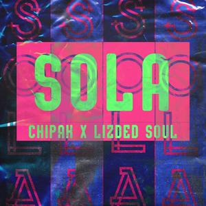 Sola (feat. Lizded Soul)