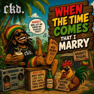 When The Time Comes That I Marry