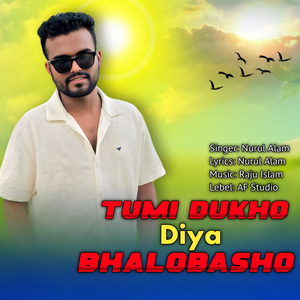 Tumi Dukho Diya Bhalobasho