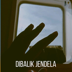 Dibalik Jendela