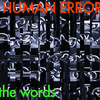 Human Error - The Words (feat. Elliott Sharp, Chris Vine & Luthor Maggot)