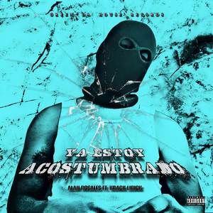 Ya Estoy Acostumbrado