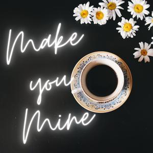 Make You Mine Brgr Lofi
