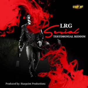 Serial (Testimonial Riddim)