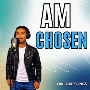 Am Chosen