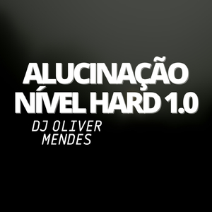 ALUCINAÇÃO NÍVEL HARD 1.0