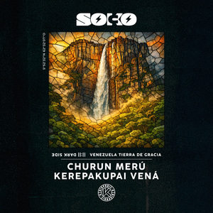 Churún Merú - Kerepakupai Vená (Dub Version)