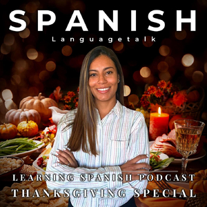 Spanish Podcast Thanksgiving Special (Outro)