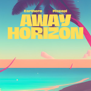 Away horizon (feat. Piscopi)