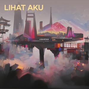 Lihat Aku