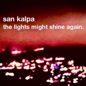 the lights might shine again (Full Length Edit)