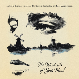 The Windmills of Your Mind