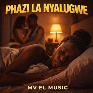 PHAZI LA NYALUGWE