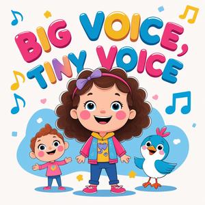 Big Voice Tiny Voice