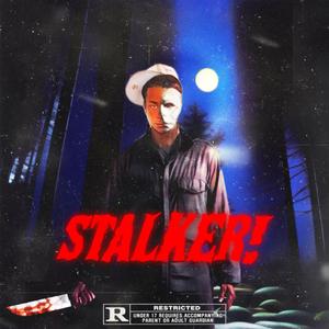 Stalker!