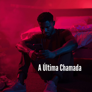 A Última Chamada