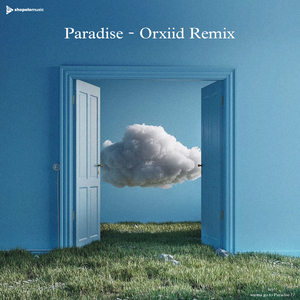 Paradise (Orxiid Remix)